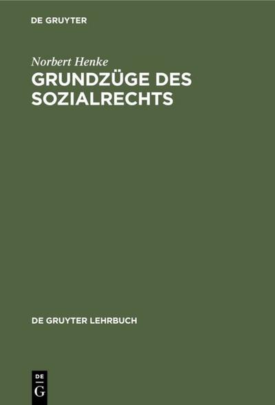 Grundzüge des Sozialrechts (de Gruyter Lehrbuch)