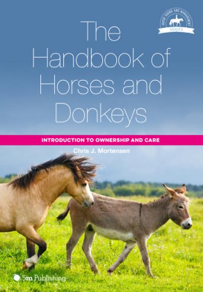 The Handbook of Horses and Donkeys