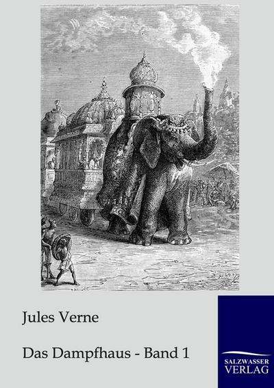 Das Dampfhaus - Jules Verne