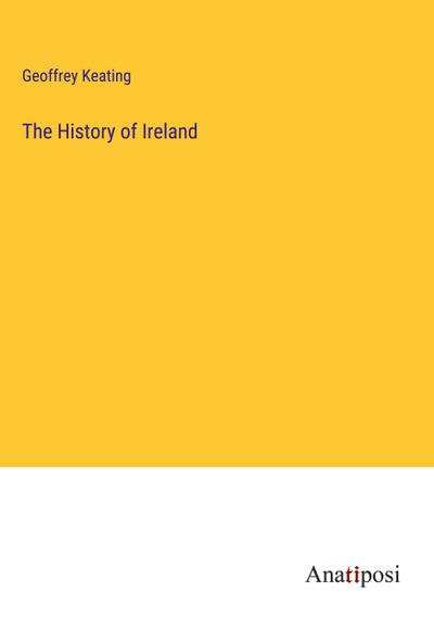 The History of Ireland