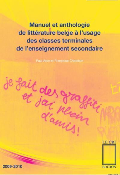 Manuel et anthologie de littérature belge à l’usage des classes terminales de l’enseignement secondaire