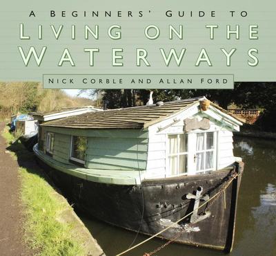 A Beginners’ Guide to Living on the Waterways