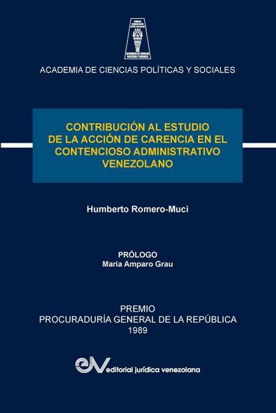 CONTRIBUCIÓN AL ESTUDIO DE LA ACCIÓN DE CARENCIA EN EL CONTENCIOSO ADMINISTRATIVO VENEZOLANO