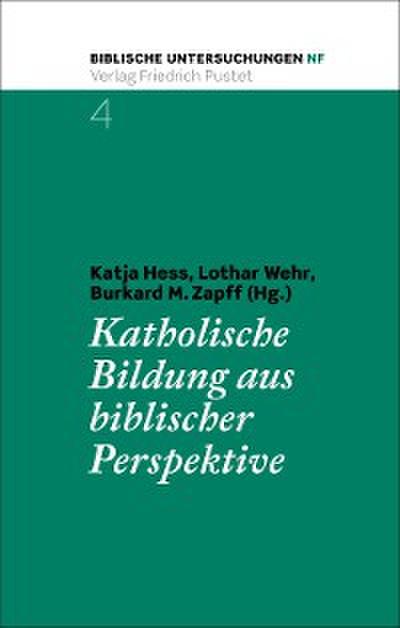 Katholische Bildung aus biblischer Perspektive