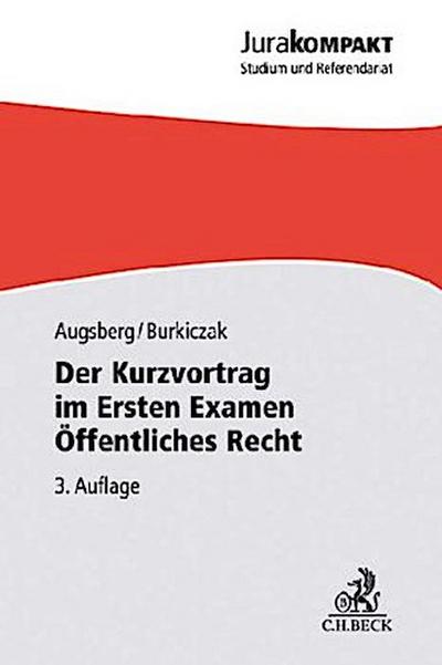 Der Kurzvortrag im Ersten Examen Öffentliches Recht