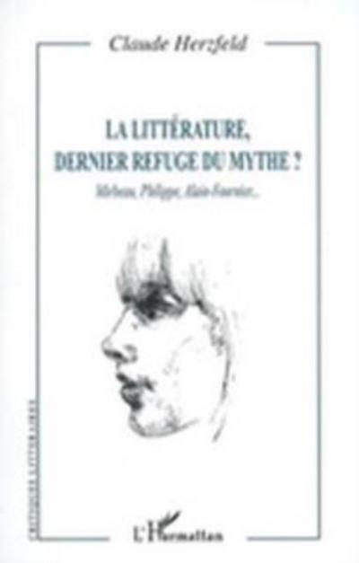 Litterature: dernier refuge dumythe