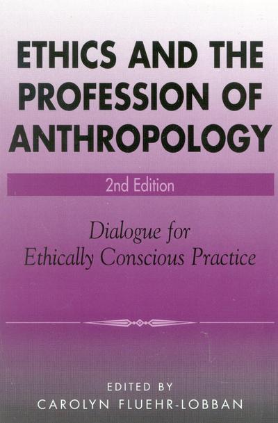 Ethics and the Profession of Anthropology