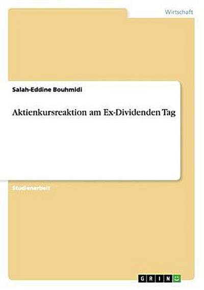 Aktienkursreaktion am Ex-Dividenden Tag