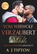 Vom Werwolf Verzaubert: Eine M-M Gestaltswandler-Liebesgeschichte (Die Werwölfe aus Singer Valley, #2)