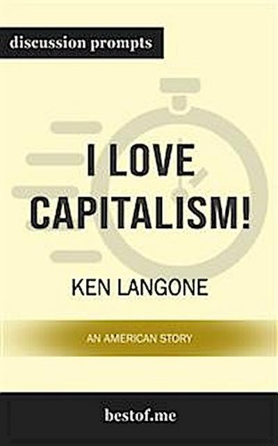 I Love Capitalism!: An American Story: Discussion Prompts