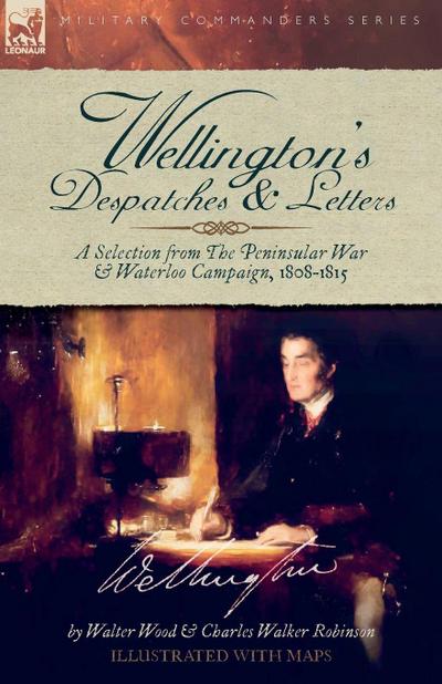 Wellington’s Despatches & Letters
