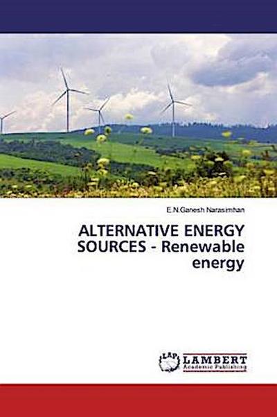ALTERNATIVE ENERGY SOURCES - Renewable energy