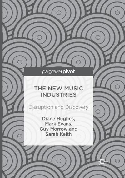 The New Music Industries