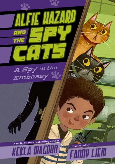 Alfie Hazard and the Spy Cats: A Spy in the Embassy