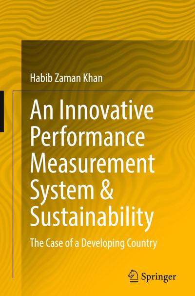 An Innovative Performance Measurement System & Sustainability