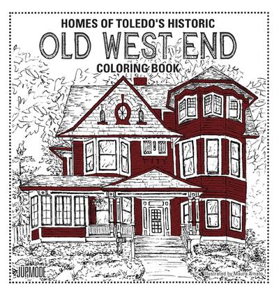 Homes of Toledo’s Historic Old West End Coloring Book