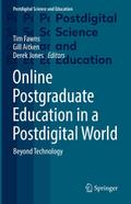 Online Postgraduate Education in a Postdigital Wor
