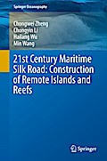 21st Century Maritime Silk Road: Construction of Remote Islands and Reefs