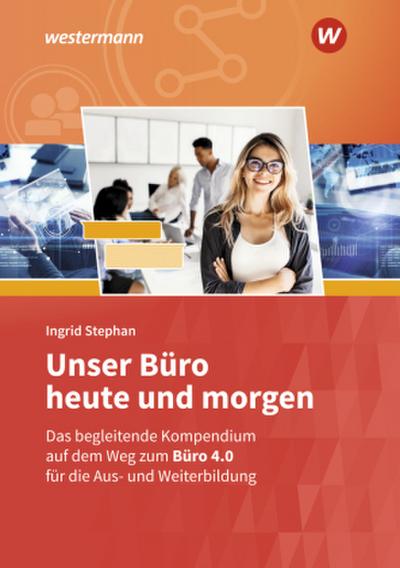 Unser Büro heute und morgen