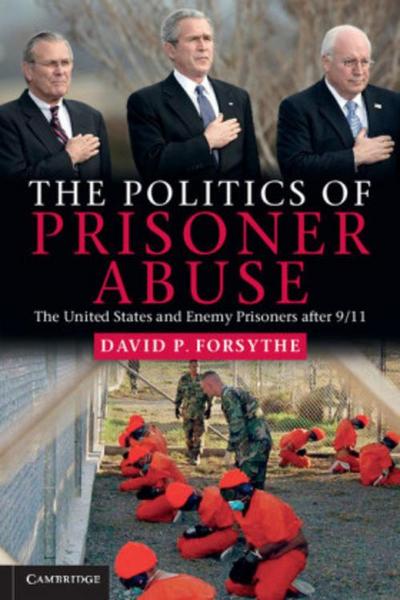 The Politics of Prisoner Abuse
