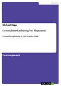 Gesundheitsförderung bei Migranten