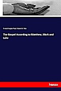 The Gospel According to Matthew, Mark and Luke
