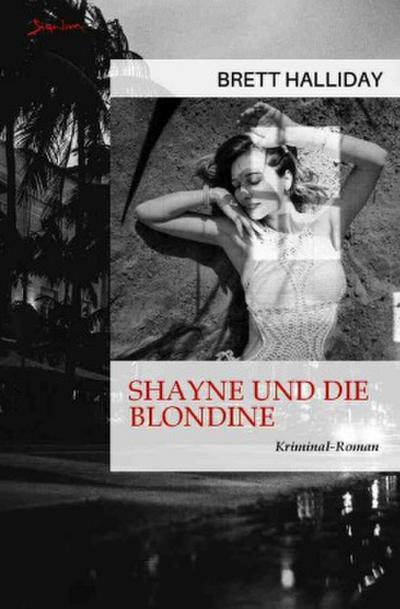 Shayne und die Blondine