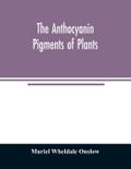 The anthocyanin pigments of plants