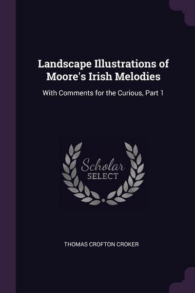 Landscape Illustrations of Moore’s Irish Melodies