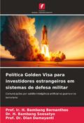 Política Golden Visa para investidores estrangeiros em sistemas de defesa militar