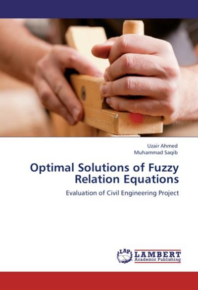 Optimal Solutions of Fuzzy Relation Equations
