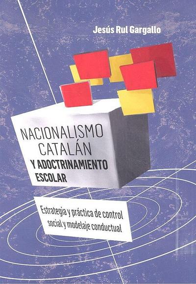 Nacionalismo catalán y adoctrinamiento escolar