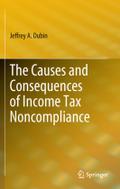 The Causes and Consequences of Income Tax Noncompliance by Jeffrey A. Dubin Hardcover | Indigo Chapters