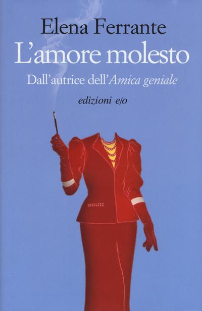 L’ amore molesto