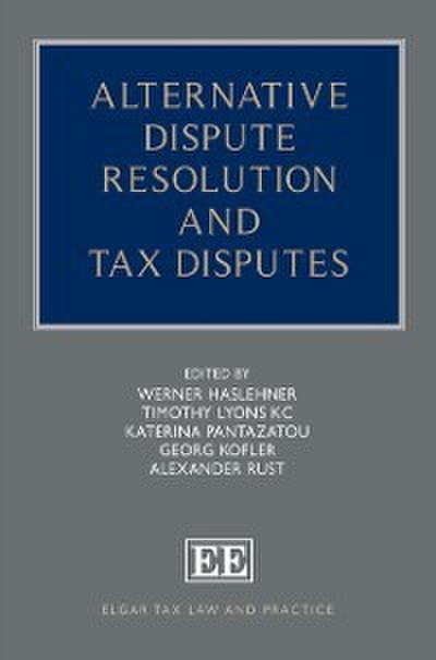 Alternative Dispute Resolution and Tax Disputes