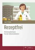 Rezeptfrei - Beratungskompass für die Selbstmedika