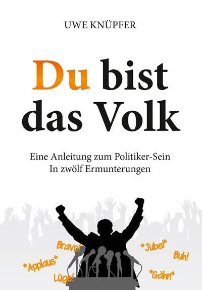 Knüpfer, U: Du bist das Volk