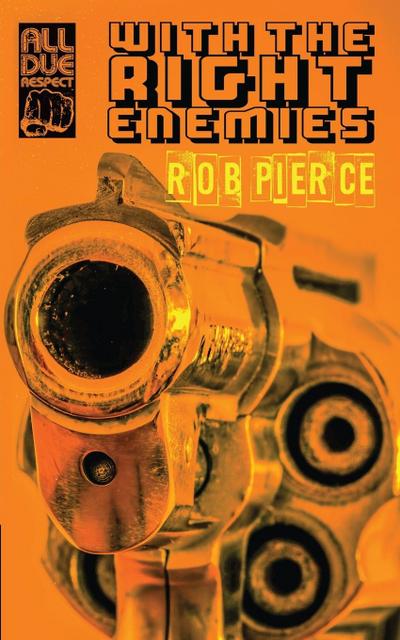 With the Right Enemies