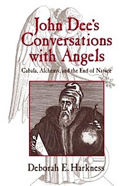 John Dee’s Conversations with Angels