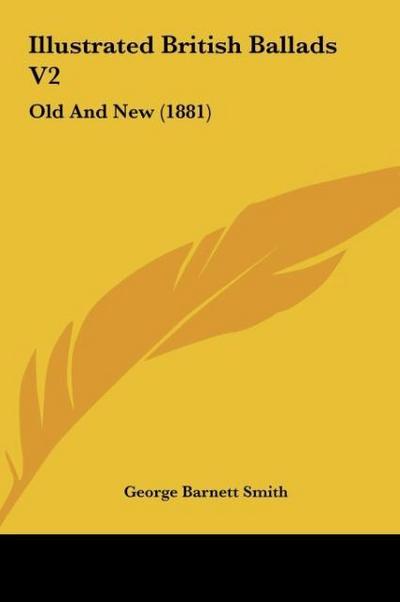 Illustrated British Ballads V2 - George Barnett Smith