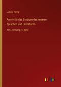 Archiv für das Studium der neueren Sprachen und Li