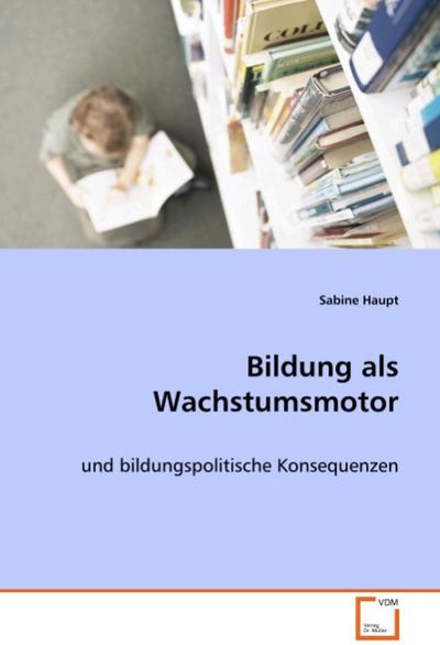 Bildung als Wachstumsmotor