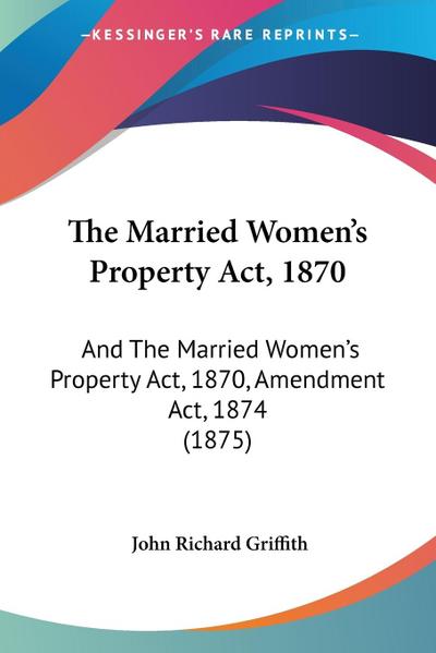 The Married Women’s Property Act, 1870