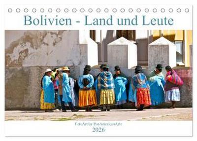 Bolivien - Land und Leute (Tischkalender 2026 DIN A5 quer), CALVENDO Monatskalender