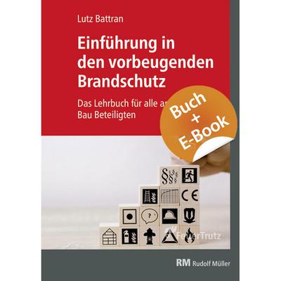 Einführung in den vorbeugenden Brandschutz - mit E-Book (PDF)