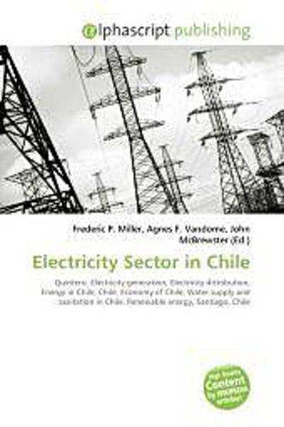 Electricity Sector in Chile - Frederic P. Miller