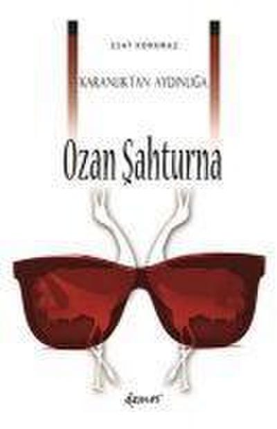 Karanliktan Aydinliga Ozan Sahturna