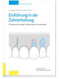 Einführung in die Zahnerhaltung von Elmar Hellwig | Ebook