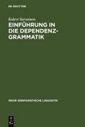 Einführung in die Dependenzgrammatik: Kollegbuch (Reihe Germanistische Linguistik, 35, Band 35)