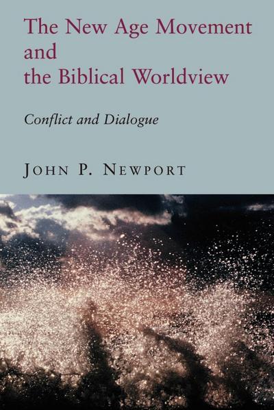 The New Age Movement and the Biblical Worldview